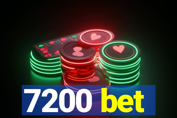 7200 bet